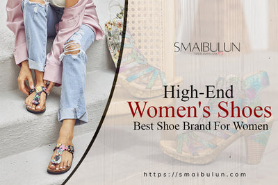 Introducing the New High-End Women's Shoes: Smaibulun