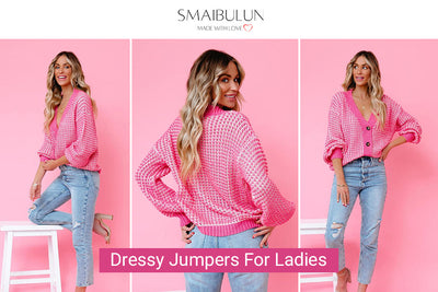 Timeless Elegance: Explore Dressy Jumpers for Women with SMAIBULUN